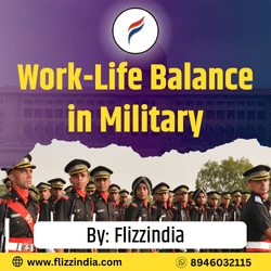 Work-Life Balance in the Military - FlizzIndia India's Largest ...