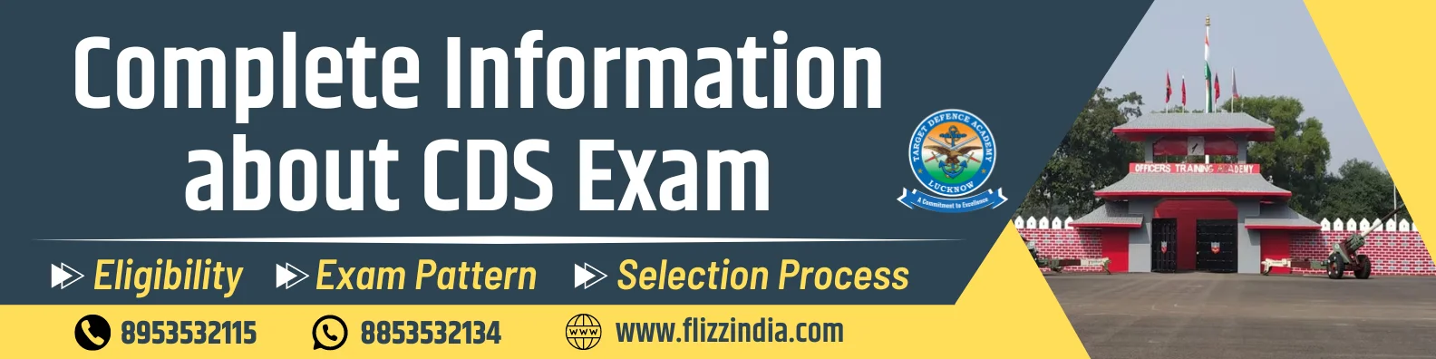 Complete Information about CDS Exam: Eligibility, Exam Pattern, Selection Process