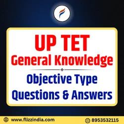 UP TET General Knowledge Objective type Questions with