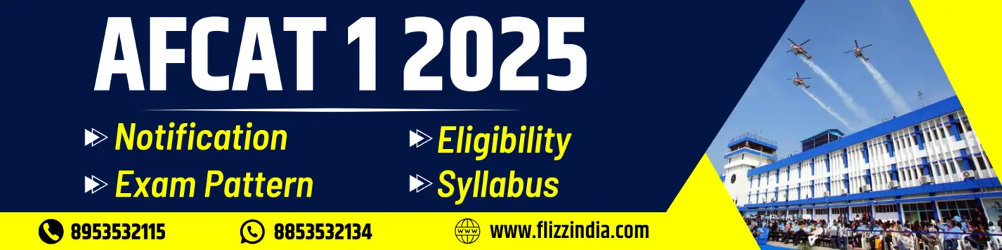 AFCAT 1 2025 Notification | AFCAT Eligibility | AFCAT Exam Pattern | AFCAT Syllabus