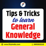Tips & Tricks to learn General Knowledge